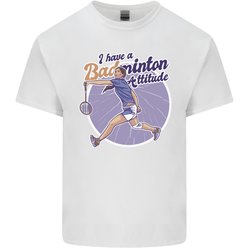 I Have a Badminton Attitude Kids T-Shirt Childrens White