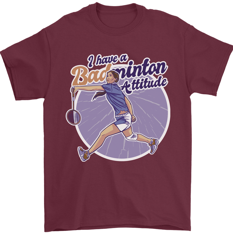 I Have a Badminton Attitude Mens T-Shirt 100% Cotton Maroon