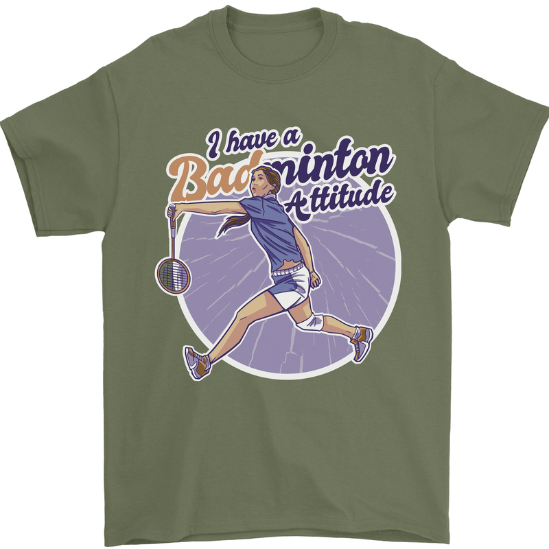 I Have a Badminton Attitude Mens T-Shirt 100% Cotton Military Green