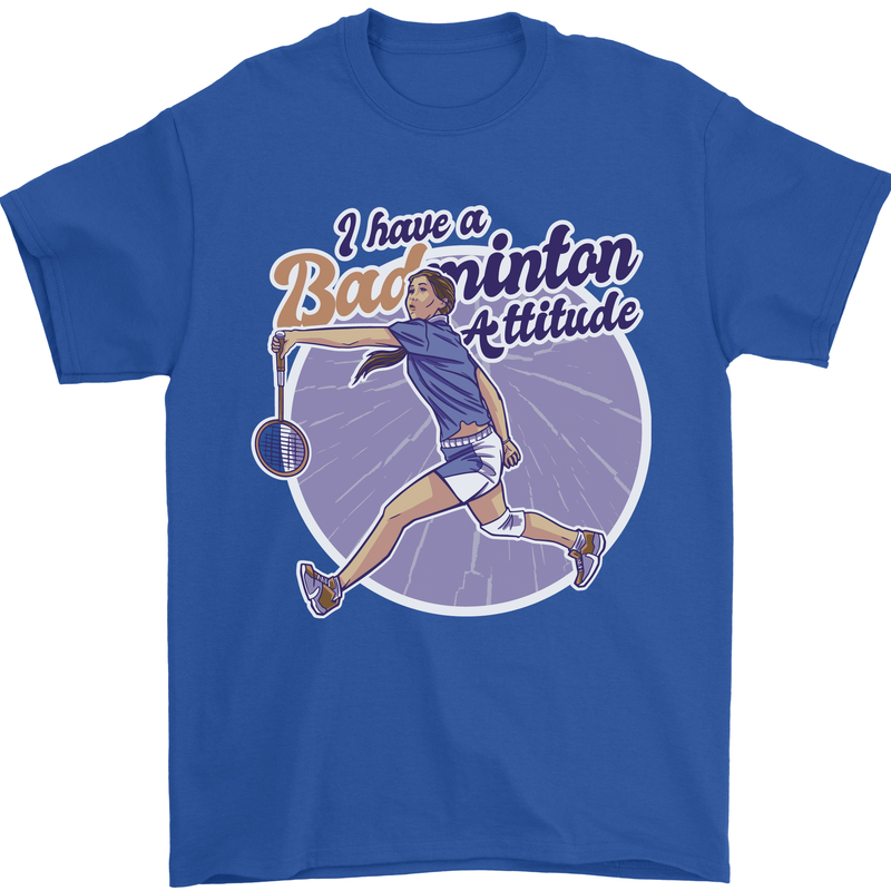 I Have a Badminton Attitude Mens T-Shirt 100% Cotton Royal Blue