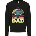 I Have a Hero I Call Him Dad Funny Fathers Day Mens Sweatshirt Jumper Black