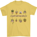 I Just Wet My Plants Funny Gardening House Mens T-Shirt 100% Cotton Yellow