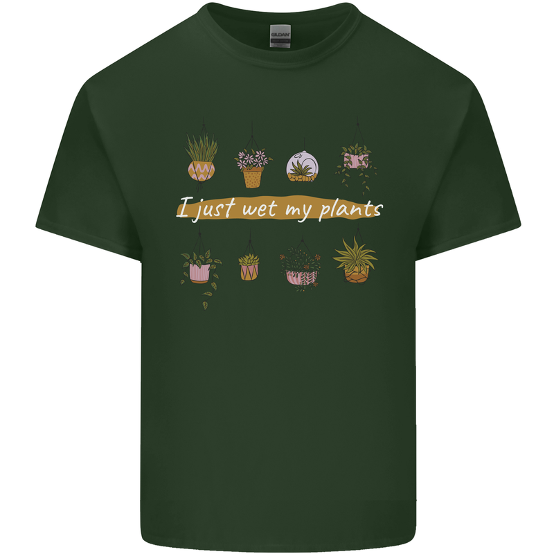 I Just Wet My Plants House Funny Gardening Mens Cotton T-Shirt Tee Top Forest Green