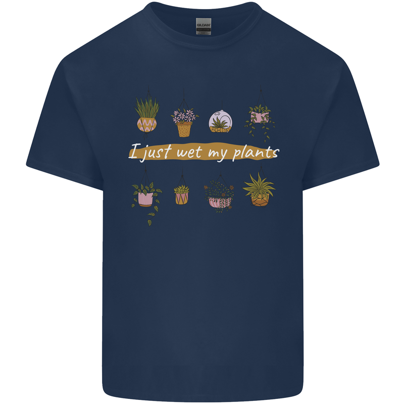 I Just Wet My Plants House Funny Gardening Mens Cotton T-Shirt Tee Top Navy Blue