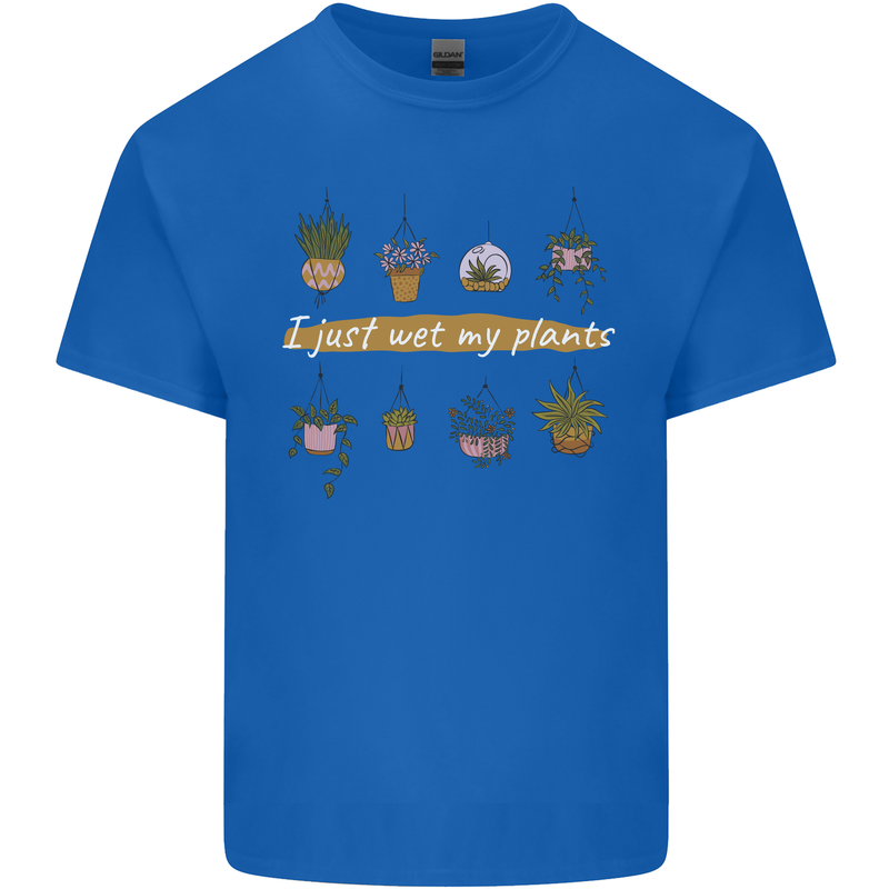 I Just Wet My Plants House Funny Gardening Mens Cotton T-Shirt Tee Top Royal Blue
