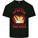 I Know I'm on Fire Funny Welding Welder Mens Cotton T-Shirt Tee Top Black