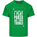 I Know Things and I Play Poker Funny Kids T-Shirt Childrens Irish Green