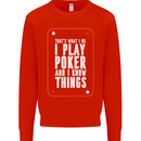 I Know Things and I Play Poker Funny Mens Sweatshirt Jumper Bright Red