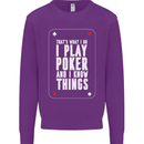 I Know Things and I Play Poker Funny Mens Sweatshirt Jumper Purple