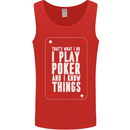 I Know Things and I Play Poker Funny Mens Vest Tank Top Red