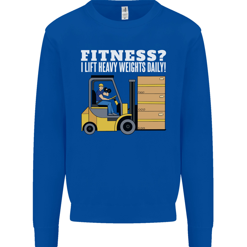 I Lift Heavy Weights All Day Funny Forklift Driver Kids Sweatshirt Jumper Royal Blue