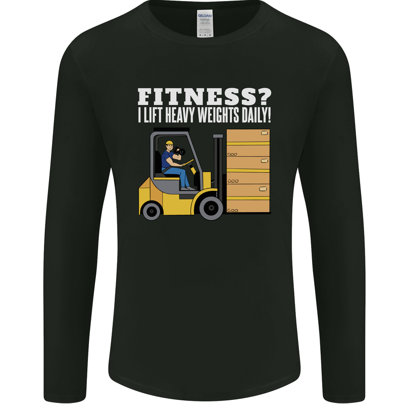 I Lift Heavy Weights All Day Funny Forklift Driver Mens Long Sleeve T-Shirt Black