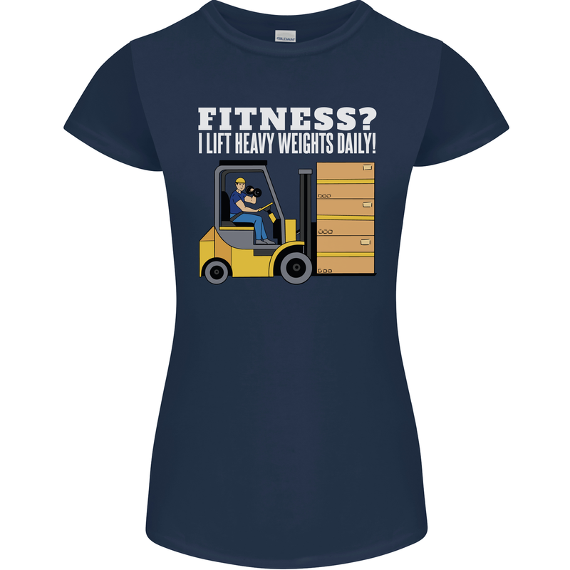 I Lift Heavy Weights All Day Funny Forklift Driver Womens Petite Cut T-Shirt Navy Blue
