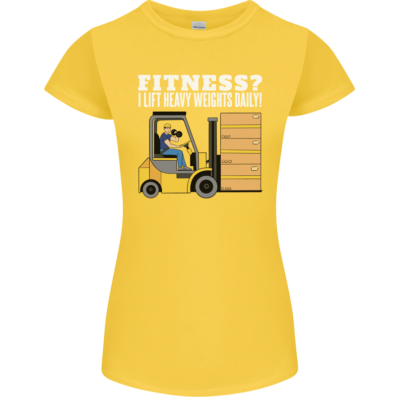 I Lift Heavy Weights All Day Funny Forklift Driver Womens Petite Cut T-Shirt Yellow