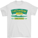I Like Kayaking & 3 People Funny Kayak Mens T-Shirt 100% Cotton White