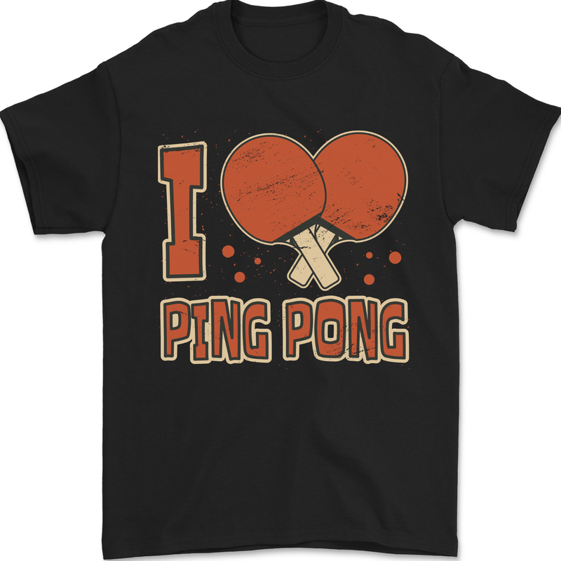 I Love Ping Pong Mens T-Shirt 100% Cotton Black