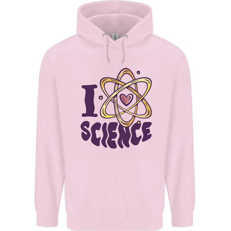 I Love Science Physics Chemistry Biology Geek Childrens Kids Hoodie Light Pink