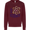I Love Science Physics Chemistry Biology Geek Kids Sweatshirt Jumper Maroon