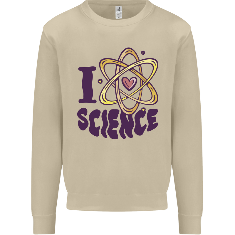 I Love Science Physics Chemistry Biology Geek Mens Sweatshirt Jumper Sand