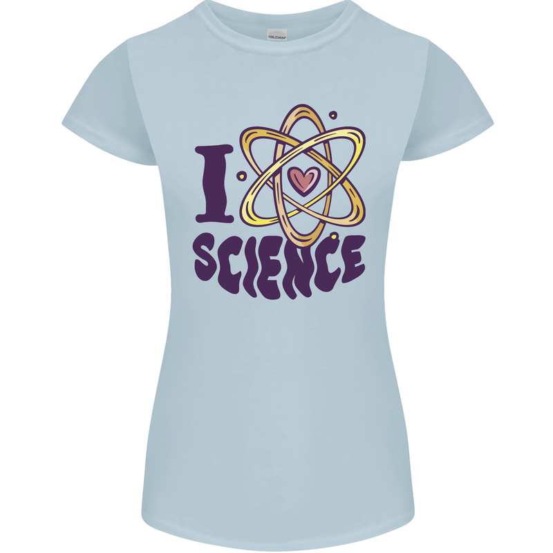I Love Science Physics Chemistry Biology Geek Womens Petite Cut T-Shirt Light Blue