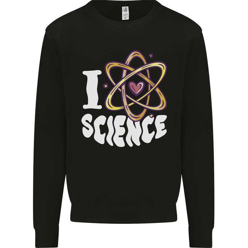 I Love Science Physics Chemistry Biology Nerd Mens Sweatshirt Jumper Black