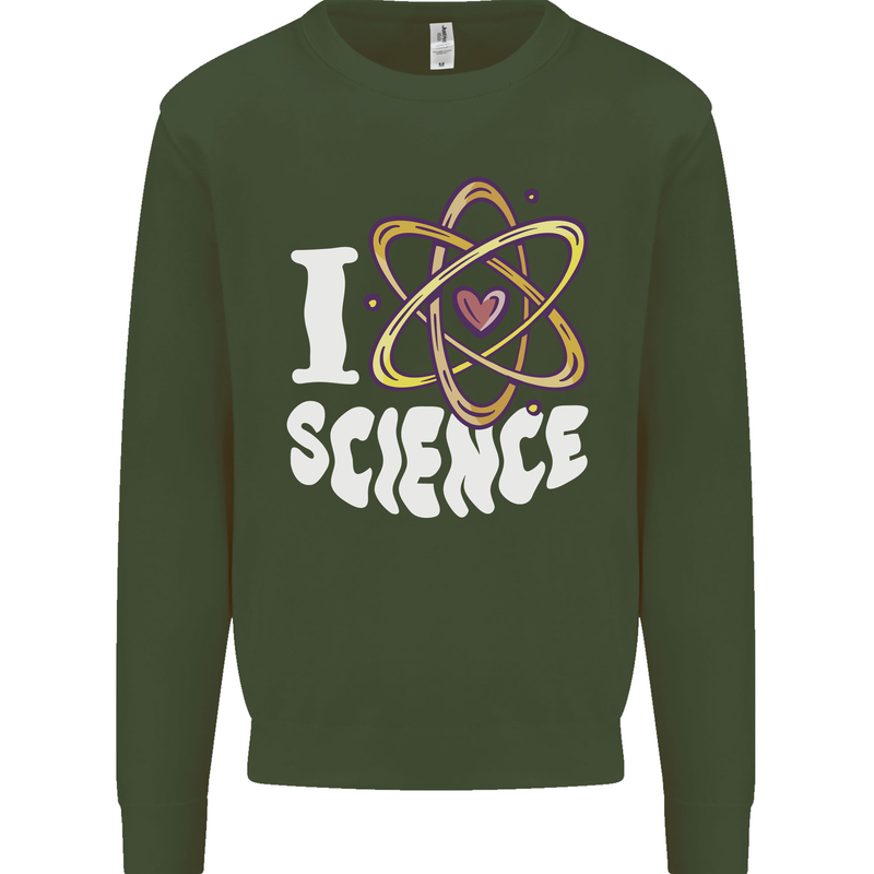 I Love Science Physics Chemistry Biology Nerd Mens Sweatshirt Jumper Forest Green
