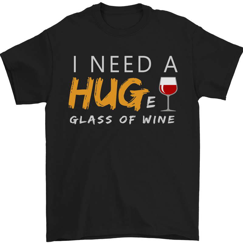 a black t - shirt that says i need a hug glass of wine