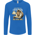 I Read Books & Know Things Bookworm Rabbit Mens Long Sleeve T-Shirt Royal Blue
