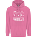 I Tell Dad Jokes Periodically Fathers Day Childrens Kids Hoodie Azalea