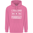 I Tell Dad Jokes Periodically Fathers Day Childrens Kids Hoodie Azalea