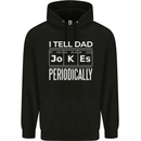 I Tell Dad Jokes Periodically Fathers Day Childrens Kids Hoodie Black