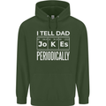 I Tell Dad Jokes Periodically Fathers Day Childrens Kids Hoodie Forest Green