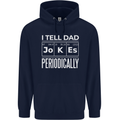 I Tell Dad Jokes Periodically Fathers Day Childrens Kids Hoodie Navy Blue