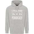 I Tell Dad Jokes Periodically Fathers Day Childrens Kids Hoodie Sports Grey