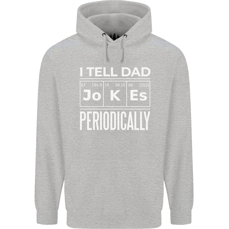 I Tell Dad Jokes Periodically Fathers Day Childrens Kids Hoodie Sports Grey
