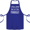 I Tell Dad Jokes Periodically Fathers Day Cotton Apron 100% Organic Royal Blue