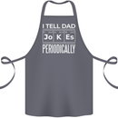 I Tell Dad Jokes Periodically Fathers Day Cotton Apron 100% Organic Steel