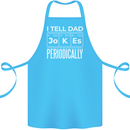 I Tell Dad Jokes Periodically Fathers Day Cotton Apron 100% Organic Turquoise
