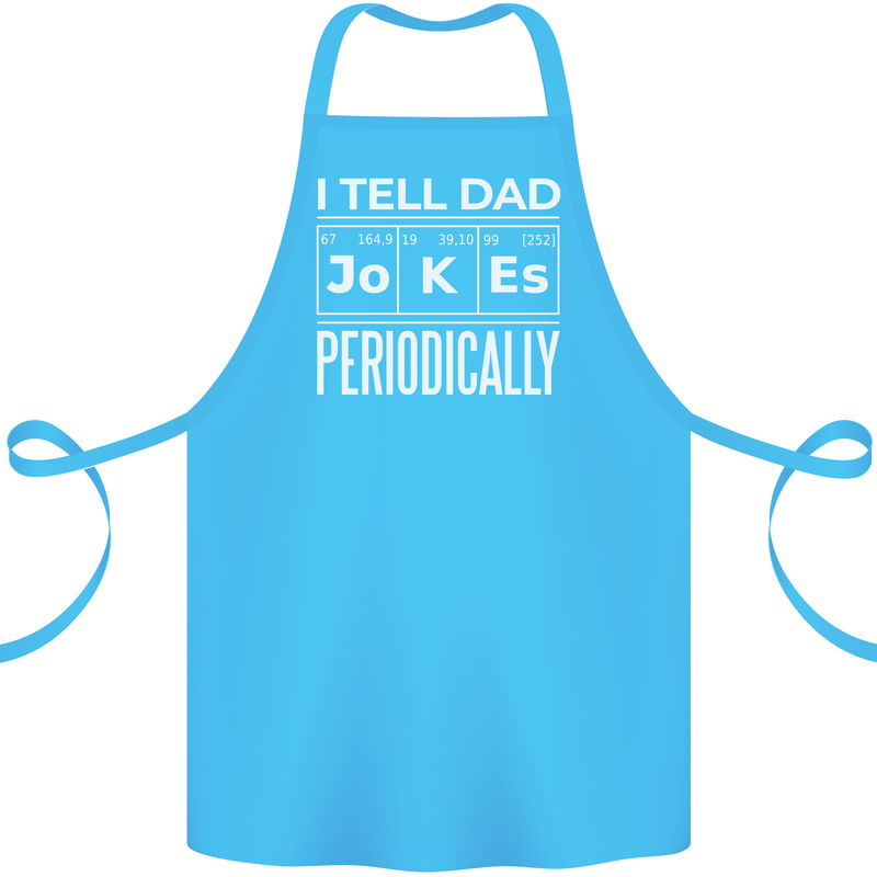 I Tell Dad Jokes Periodically Fathers Day Cotton Apron 100% Organic Turquoise