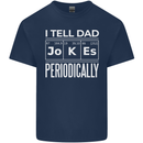 I Tell Dad Jokes Periodically Fathers Day Kids T-Shirt Childrens Navy Blue