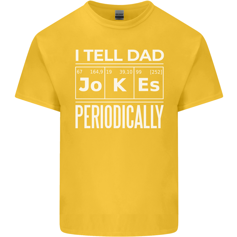 I Tell Dad Jokes Periodically Fathers Day Kids T-Shirt Childrens Yellow