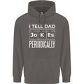 I Tell Dad Jokes Periodically Fathers Day Mens 80% Cotton Hoodie Charcoal