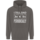 I Tell Dad Jokes Periodically Fathers Day Mens 80% Cotton Hoodie Charcoal