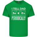 I Tell Dad Jokes Periodically Fathers Day Mens Cotton T-Shirt Tee Top Irish Green