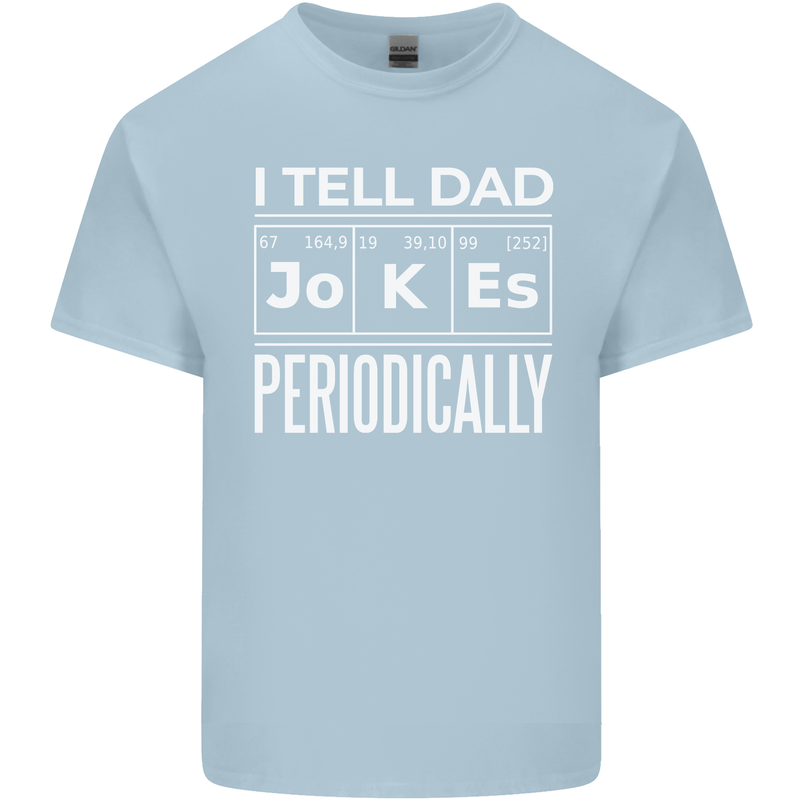 I Tell Dad Jokes Periodically Fathers Day Mens Cotton T-Shirt Tee Top Light Blue