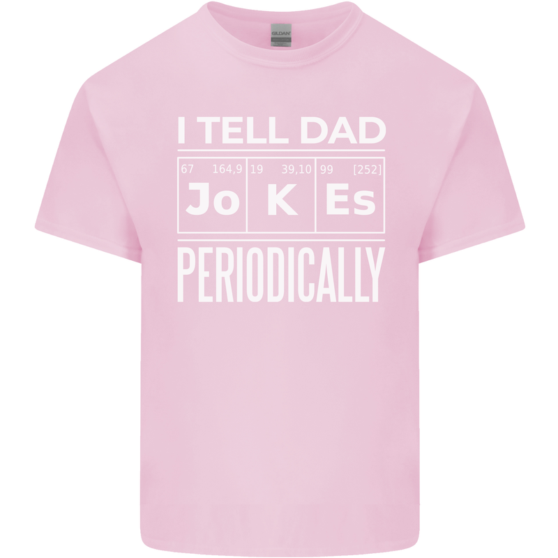 I Tell Dad Jokes Periodically Fathers Day Mens Cotton T-Shirt Tee Top Light Pink