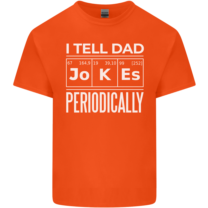 I Tell Dad Jokes Periodically Fathers Day Mens Cotton T-Shirt Tee Top Orange