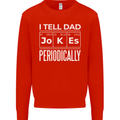 I Tell Dad Jokes Periodically Fathers Day Mens Sweatshirt Jumper Bright Red