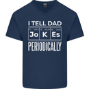 I Tell Dad Jokes Periodically Fathers Day Mens V-Neck Cotton T-Shirt Navy Blue