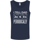 I Tell Dad Jokes Periodically Fathers Day Mens Vest Tank Top Navy Blue